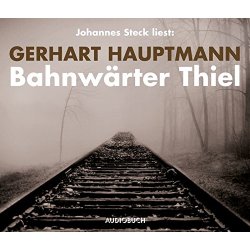 Gerhard Hauptmann - Bahnwärter Thiel - Hörbuch  CD/NEU/OVP