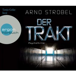 Arno Strobel - Der Trakt - Psychothriller Hörbuch  6...