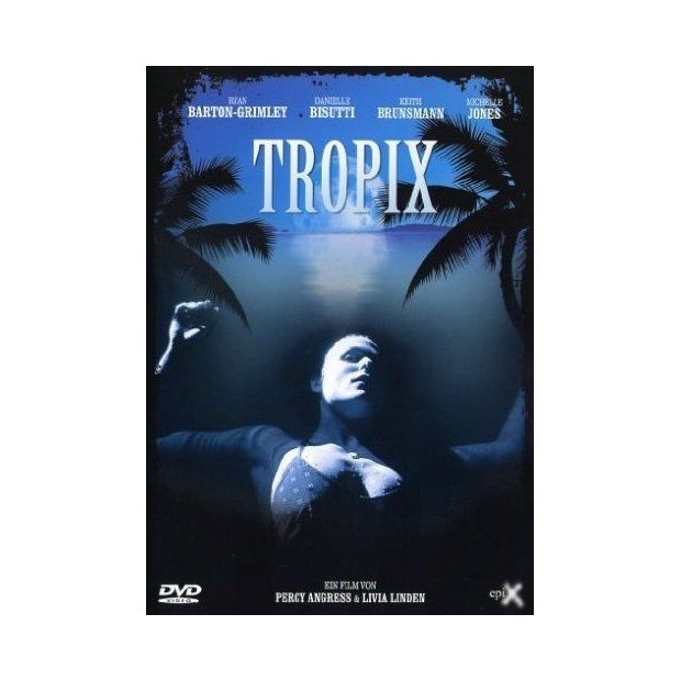 Tropix - DVD/NEU/OVP - Barton-Gimeley/Bisutti
