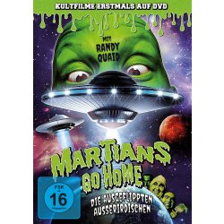Martians Go Home - Die ausgeflippten Außerirdischen...