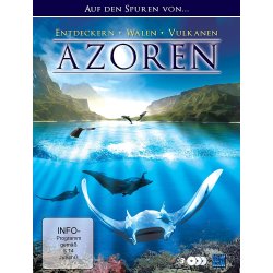 Die Azoren: Auf den Spuren von Entdeckern, Walen und...