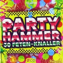 Party Hammer - 30 Feten-Knaller - 2 CDs NEU/OVP