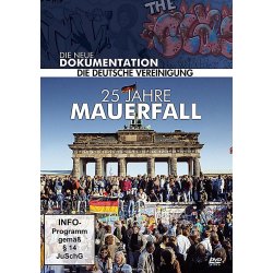 25 Jahre Mauerfall - Die deutsche Vereinigung  DVD/NEU/OVP