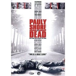 Pauly Shore Is Dead - Starbesetzung!!!!  DVD  *HIT*...