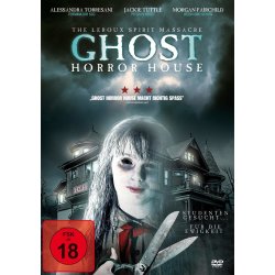 Ghost Horror House - The Leroux Spirit Massacre...