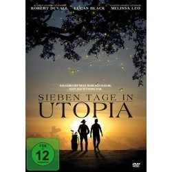 Sieben Tage in Utopia - Sieben Tage die Dein Leben...