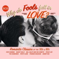 Why Do Fools Fall in Love - Romantic Classics 50s 60s  3...