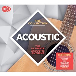 Acoustic - The Collection - Ultimate Acoustic Anthems - 3...