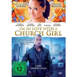 IM In Love With A Church Girl - Liebe Ändert Alles...