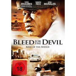 Bleed for the Devil - King of the Avenue - Ving Rhames...