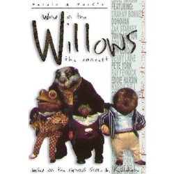 Hardin & Yorks Wind In The Willows - The Concert...