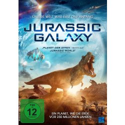 Jurassic Galaxy - Unsere Welt war erst der Anfang...