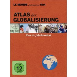 Atlas der Globalisierung - Das 20. Jahrhundert -...