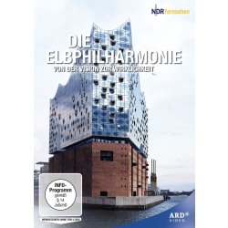 Die Elbphilharmonie - Von der Vision zur Wirklichkeit...