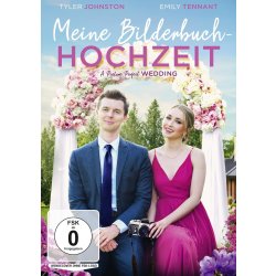 Meine Bilderbuch-Hochzeit - A Picture Perfect Wedding...