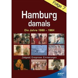 Hamburg damals - Folge 7: Die Jahre 1980-1984 - ARD...