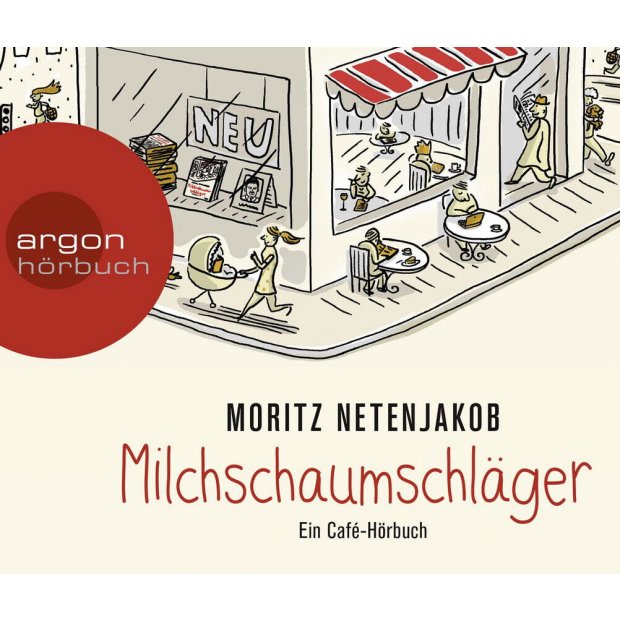 Milchschaumschläger: Ein Café-Roman - Moritz Netenjakob  Hörbuch  5 CDs/NEU/OVP