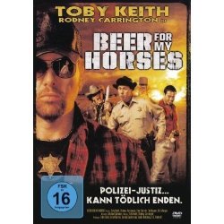 Beer for My Horses - Toby Keith - DVD/NEU/OVP
